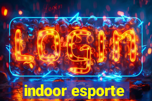 indoor esporte